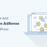 Properly adding Google AdSense in WordPress
